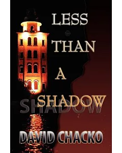 Less Than a Shadow