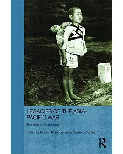 Legacies of the Asia-Pacific War: The Yakeato Generation