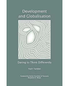 Development and Globalisation: Daring to Think Differently