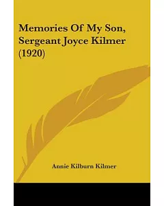 Memories Of My Son, Sergeant Joyce kilmer
