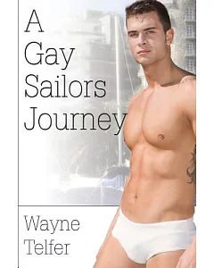 A Gay Sailors Journey