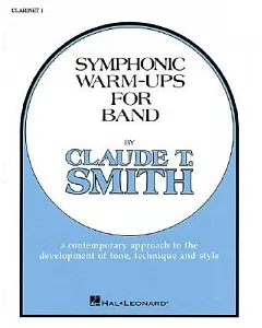 Symphonic Warm-Ups for Band: B Flat Clarinet 1