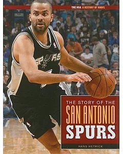 The Story Of The San Antonio Spurs