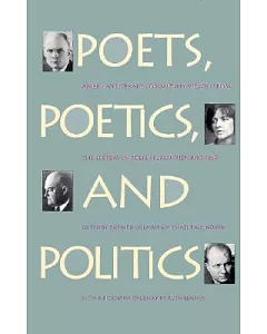 Poets, Poetics, and Politics: America’s Literary Community Viewed from the Letters of Rolfe Humphries, 1910-1969