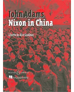 Nixon in China: An Opera in Three Acts: Vocal Score