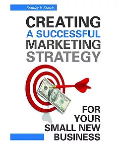 Creating a Successful Marketing Strategy for Your Small New Business