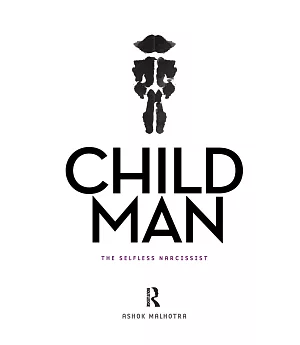 Child Man: The Self-less Narcissist