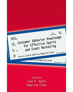 Consumer Behavior Knowledge for Effective Sports and Event Marketing