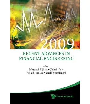 Recent Advances in Financial Engineering 2009: Proceedings of the KIER_TMU International Workshop on Financial Engineering 2009,