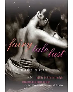 Fairy Tale Lust: Erotic Fantasies for Women