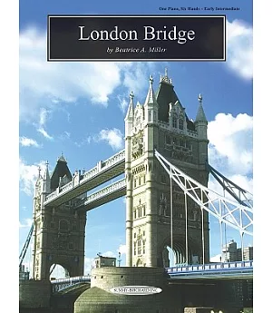 London Bridge: One Piano, Six Hands Early Intermediate