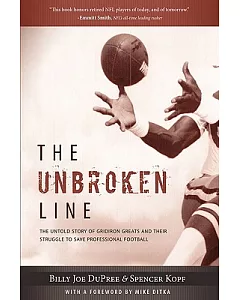 The Unbroken Line: The Untold Story of Gridiron Greats and Their Struggle to Save Professional Football