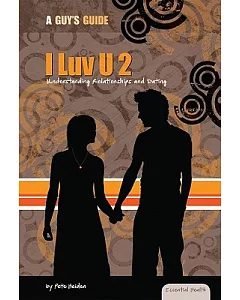 I Luv U 2: Understanding Relationships and Dating