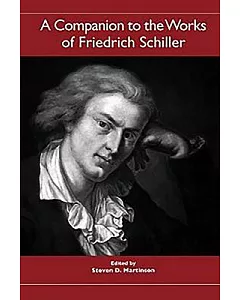 A Companion to the Works of Friedrich Schiller