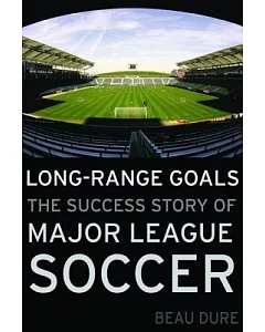 Long-Range Goals: The Success Story of Major League Soccer