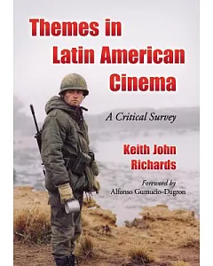 Themes in Latin American Cinema: A Critical Survey