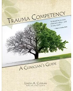 Trauma Competency: A Clinician’s Guide