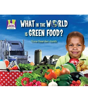 What in the World Is Green Food?