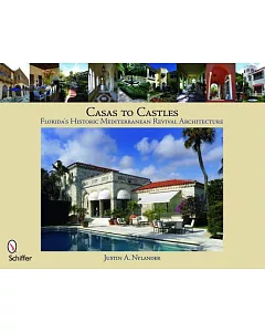 Casas to Castles: Florida’s Historic Mediterranean Revival Architecture