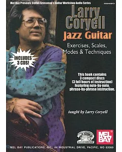 Larry coryell Jazz Guitar: Exercises, Scales, Modes, & Techniques