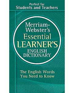 merriam-webster’s Essential Learner’s English Dictionary