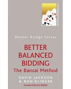 Better Balanced Bidding: The Banzai Method