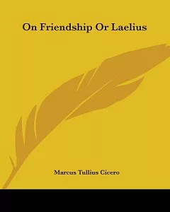 On Friendship Or Laelius