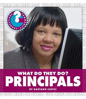 What Do They Do?: Principals