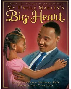 My Uncle Martin’s Big Heart