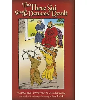 The Three Sui Quash The Demon’s Revolt: A Comic Novel Attributed to Luo Guanzhong