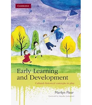 Early Learning and Development: Cultural-historical Concepts in Play