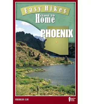 Easy Hikes Close to Home Phoenix