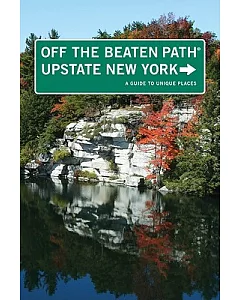 Off the Beaten Path Upstate New York: A Guide to Unique Places