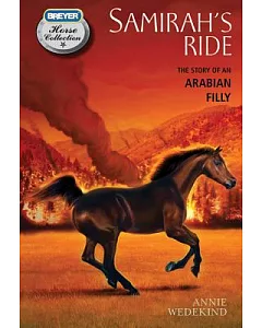 Samirah’s Ride: The Story of an Arabian Filly
