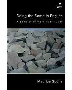 Doing the Same in English: A Sampler of Work, 1987-2008