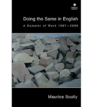 Doing the Same in English: A Sampler of Work, 1987-2008