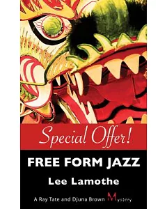 Free Form Jazz: A Ray Tate and Djuna Brown Mystery