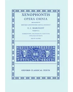 Opera Omnia: Commentarii, Oeconomicus, Convivium, Apologia Socratis