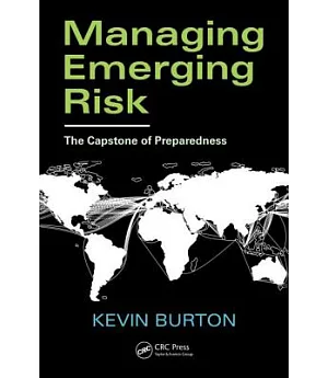 Managing Emerging Risk: The Capstone of Preparedness