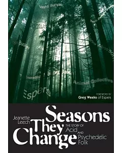 Seasons They Change: The Story of Acid and Psychedelic Folk