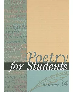 Poetry for Students: Presenting Analysis, Context, and Criticism on Commonly Studies Poetry