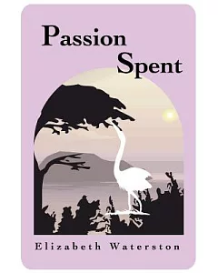 Passion Spent:: A Latelife Romance