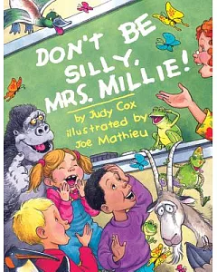 Don’t Be Silly, Mrs. Millie!