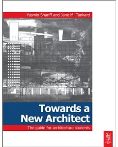 Towards a New Architect: The Guide for Architecture Students