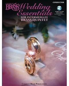 Canadian brass Wedding Essentials - Conductor: For Intermediate brass Quintet