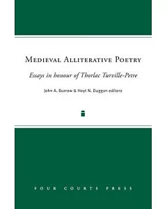 Medieval Alliterative Poetry: Essays in Honour of Thorlac Turville-Petre