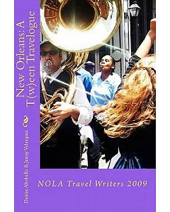 New Orleans: A T(w)een Travelogue