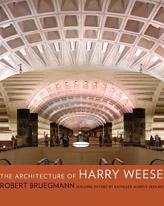 The Architecture of Harry Weese