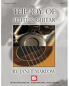 Mel Bay Presents The Joy of Flute & Guitar