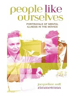 People Like Ourselves: Portrayals of Mental Illness in the Movies